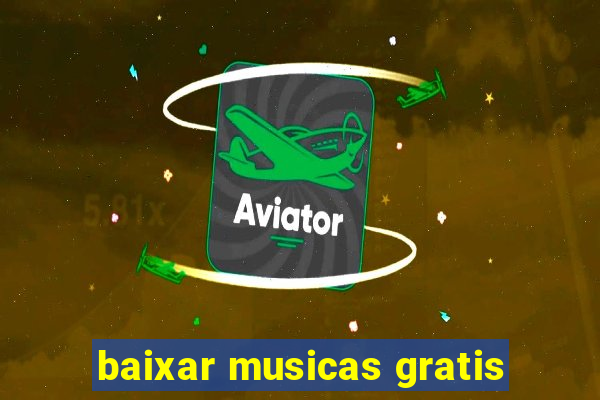 baixar musicas gratis